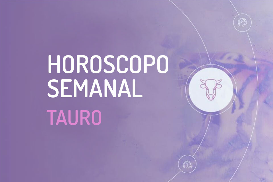 Horóscopo Semanal De Tauro - Predicciones Sobre Amor, Dinero Y Suerte ...